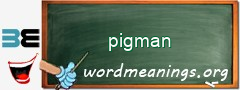 WordMeaning blackboard for pigman